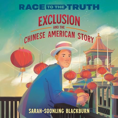 Exclusion and the Chinese American Story by Sarah-SoonLing Blackburn episode artwork