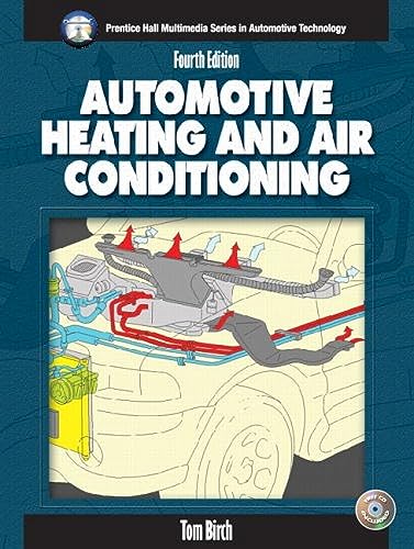 Automotive Heating and Air Conditioning (4th Edition) (Halderman/Birch Automotive Series)