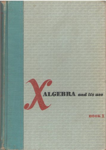 Algebra and Its Use Book One ( 1 ) B000H47J9Y Book Cover