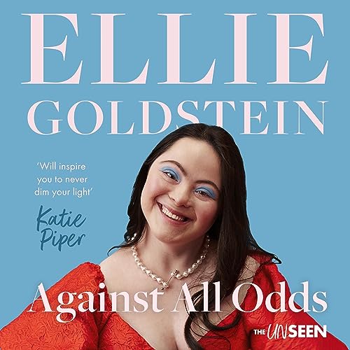 Against All Odds by Ellie Goldstein, Katie Piper - foreword episode artwork