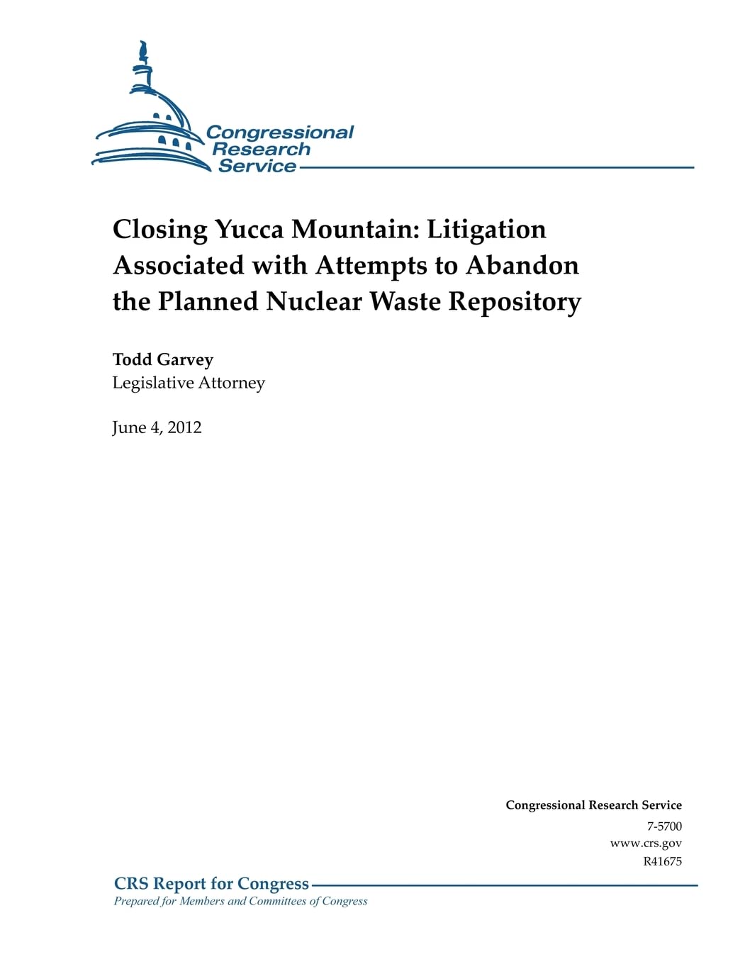 Closing Yucca Mountain: Litigation Associated with Attempts to Abandon the Planned Nuclear Waste Repository Paperback – 11 Jun. 2012