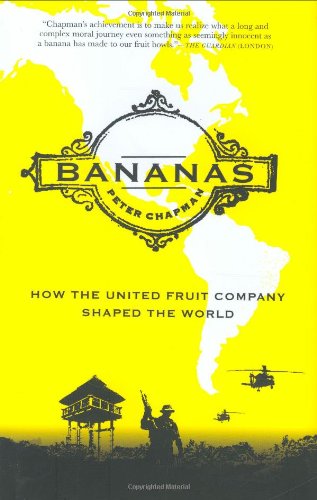 Buy Bananas: How the United Fruit Company Shaped the World — BookShops.in