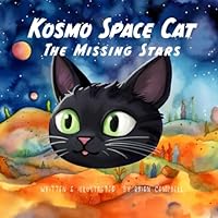 Kosmo Space Cat: The Missing Stars B0C4X4QF9Z Book Cover