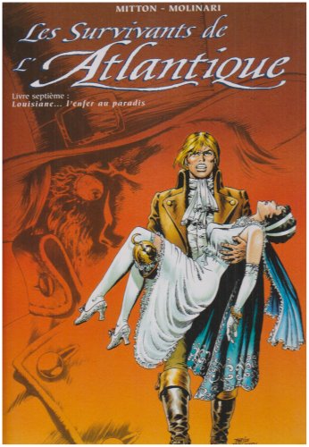 Télécharger Les Survivants de l'Atlantique, tome 7 : Louisiane... L'Enfer au Paradis Livre eBook France