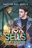 Hex Sells: Babylon Boy Book Two