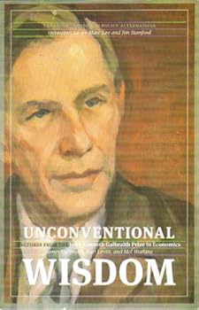 Hardcover Unconventional Wisdom: Lectures from the John Kenneth Galbraith Prize in Economics Book