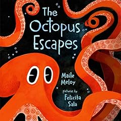 The Octopus Escapes Audiolibro Por Maile Meloy arte de portada