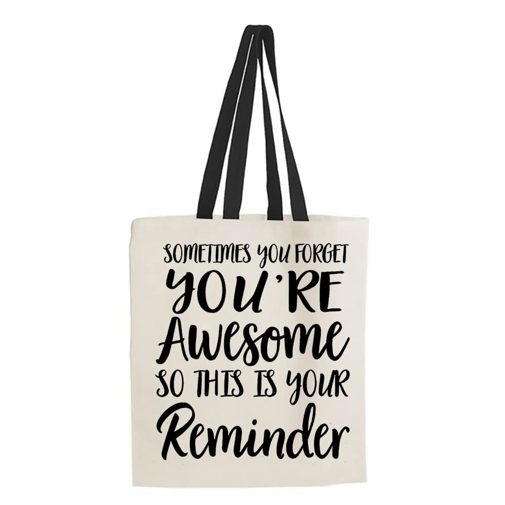 Giftme Sometimes You Forget Youβre Awesome so this is your reminder Shoulder Bag Shopping Shoppers Tote Bag (Black Handle)