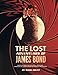 The Lost Adventures of James Bond: Timothy Dalton’s Third and Fourth Bond Films, James Bond Jr., and Other Unmade or Forgotten 007 Projects James Bond günstig Kaufen-The Lost Adventures of James Bond: Timothy Dalton’s Third and Fourth Bond Films, James Bond Jr., and Other Unmade or Forgotten 007 Projects