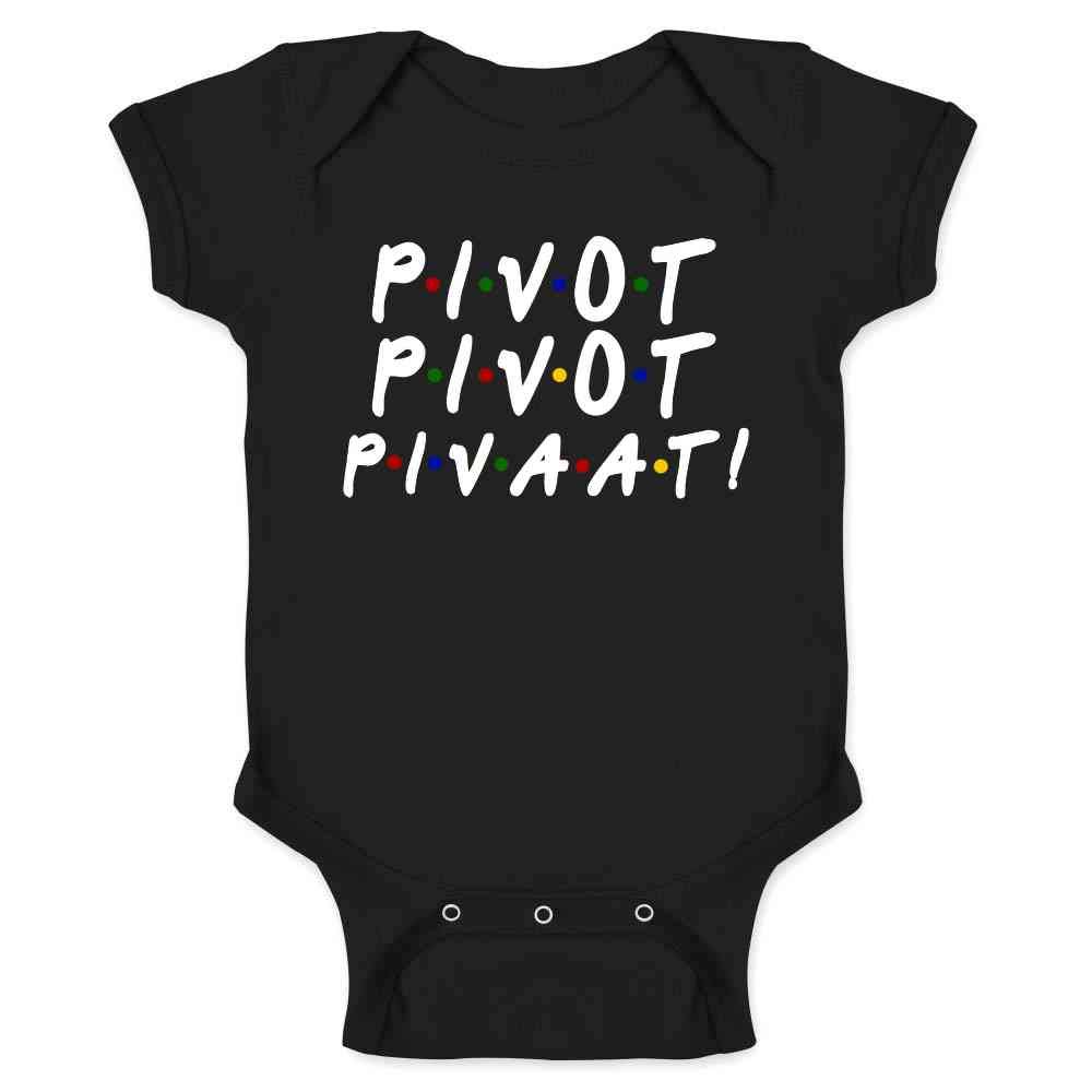 Pop Threads Pivot Pivot Pivaat! Funny 90s TV Show Quote Infant Baby Boy Girl Bodysuit Black 6M