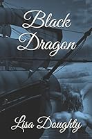Black Dragon (Blackthorne Legacy Series) 1980453012 Book Cover