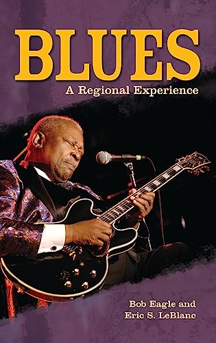 Blues: A Regional Experience (English Edition)