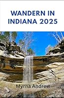 Wandern in Indiana 2025 (German Edition) B0F634FZBZ Book Cover