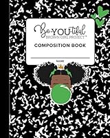 BeYOUtiful Brown Girl Project : Composition Book (Green) 1952624223 Book Cover