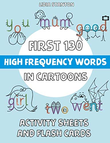 First 130 High Frequency Words in Cartoons: Activity Sheets and Flash Cards