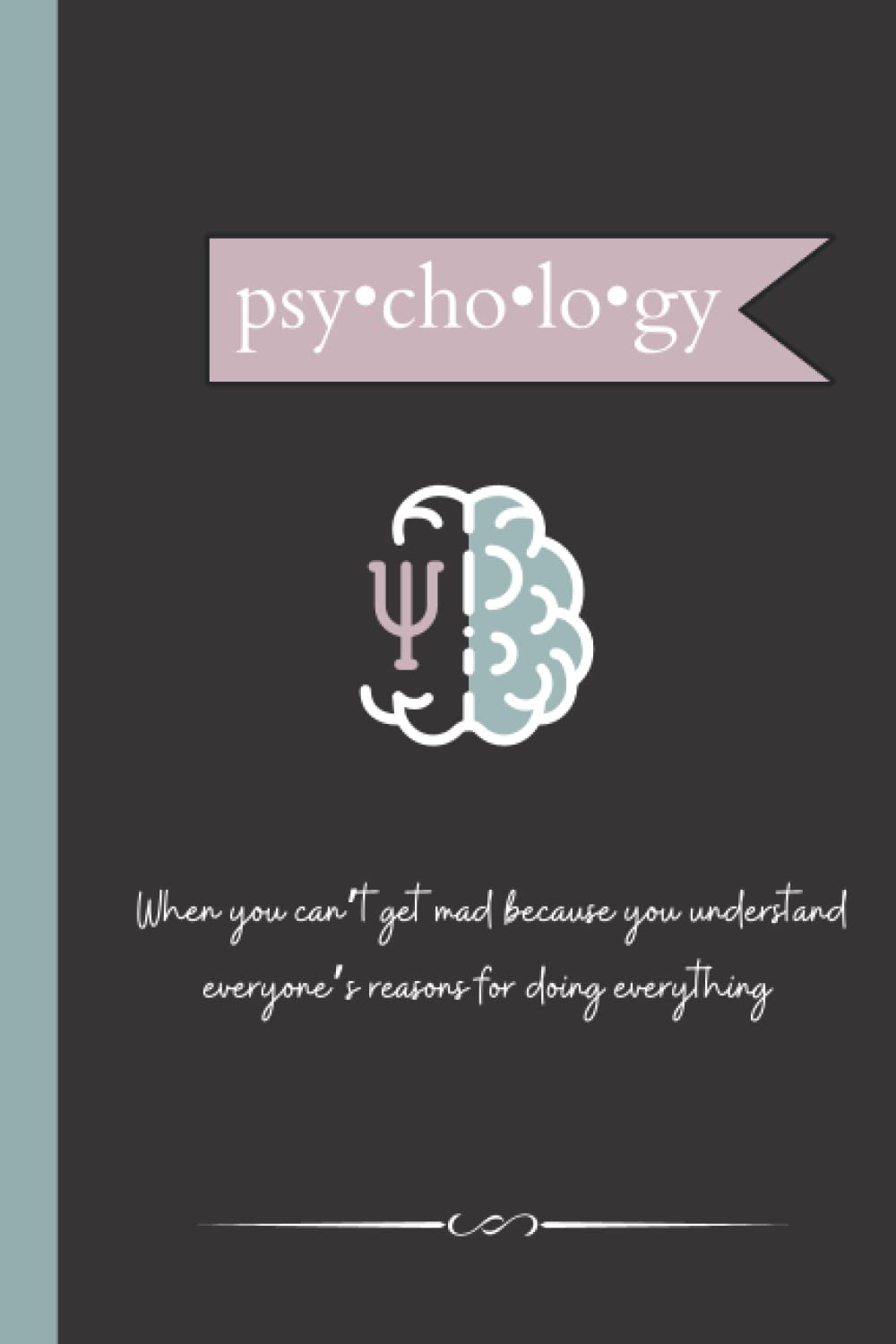 Psychology Quote Notebook: Notebook for psychologists, psychology students and enthusiasts! Perfect for school, work or gifting.
