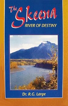 Paperback The Skeena: River of Destiny Book