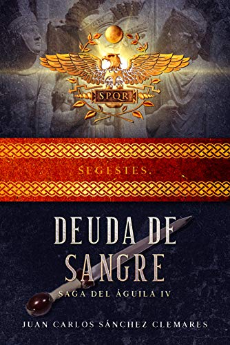 DEUDA DE SANGRE (Saga del Águila nº 4)