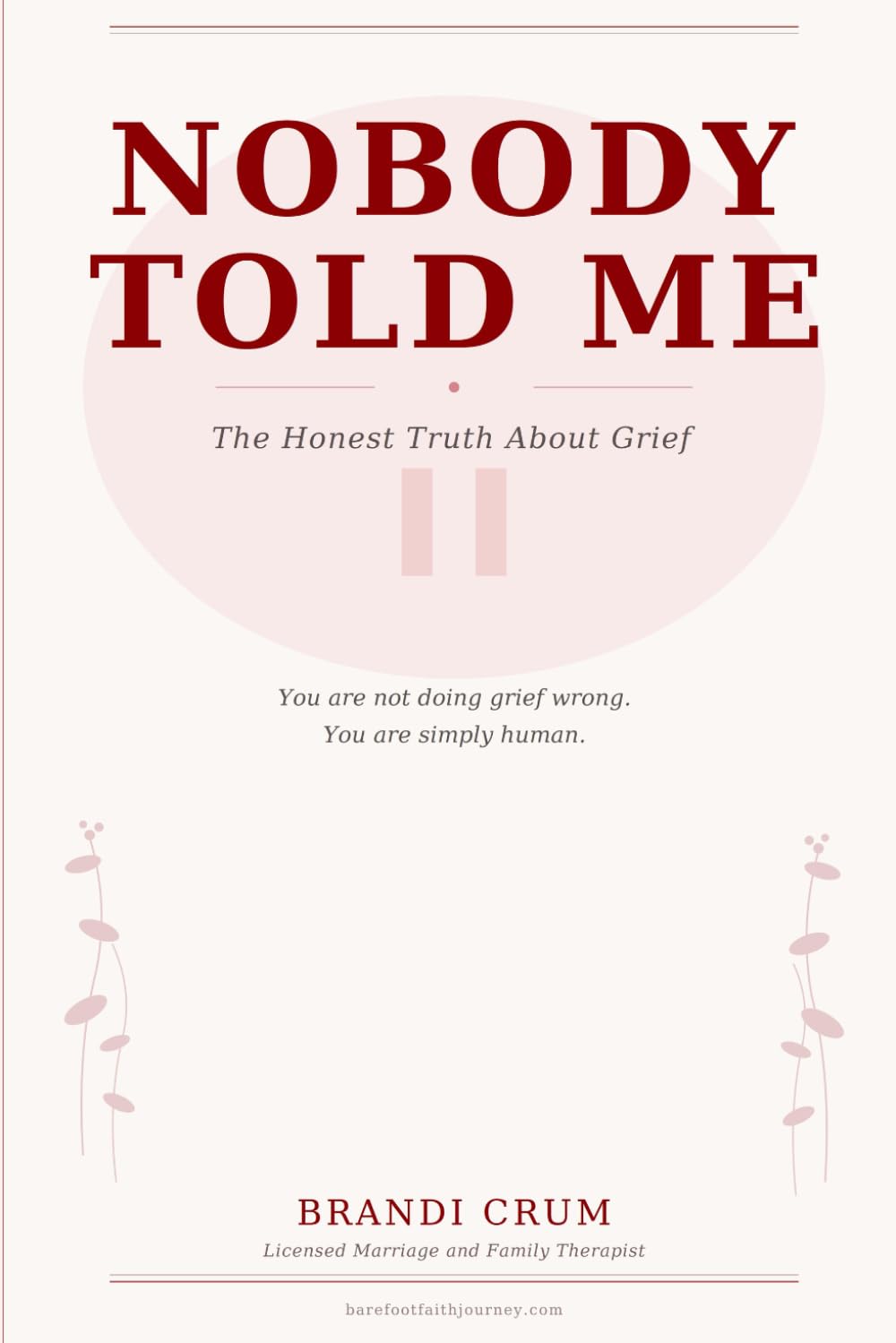 Nobody Told Me: The Honest Truth About Grief