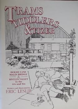 Trams, tiddlers & tizer: Holme Lane, Malin Bridge, Rivelin Vallay in the 40s and 50s