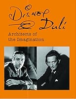 Disney & Dalí: Architects of the Imagination 1484756479 Book Cover
