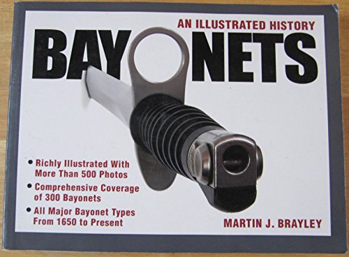 Bayonets - An Illustrated History
