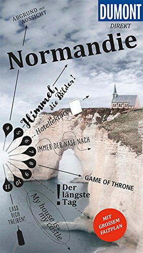 DuMont direkt Reiseführer Normandie: Mit großem Faltplan DuMont direkt Reiseführer Normandie: Mit großem Faltplan