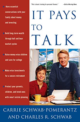 It Pays to Talk: How to Have the Essential Conversations with Your Family About Money and Investing