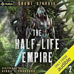 『The Half-Life Empire 2: An Alien Apocalypse Novel』のカバーアート