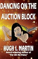 DANCING ON THE AUCTION BLOCK 1797817744 Book Cover