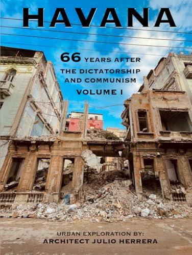 Havana: 66 years after the Dictatorship and Communism