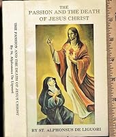 The Passion and Death of Jesus Christ B06XYZ2P94 Book Cover
