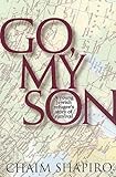Go My Son: A Young Jewish Refugee's Story of Survival
