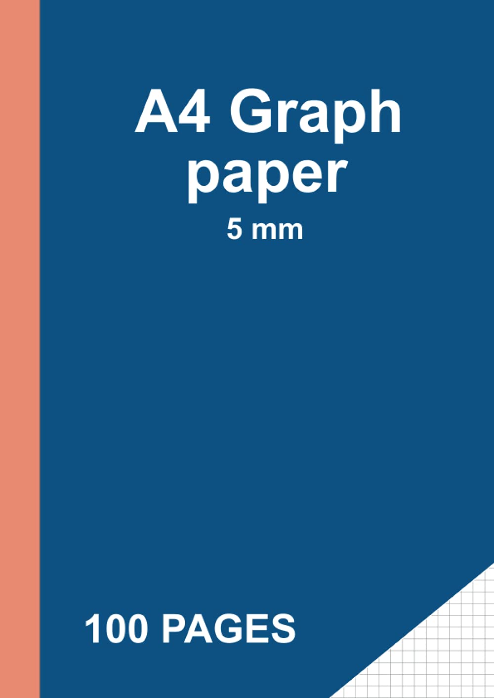A4 Graph Paper 5mm: 100 PAGES