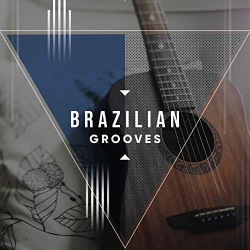 Play Brazilian Grooves by Spanish Guitar Lounge Music on Amazon Music