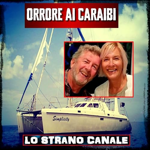 ORRORE AI CARAIBI - Ralph e Kathy Brandel (Lo Strano Canale Podcast)