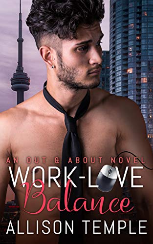 Télécharger Work-Love Balance (Out & About Book 1) (English Edition) Livre PDF Gratuit