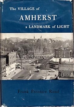 Hardcover The village of Amherst,: A landmark of light Book