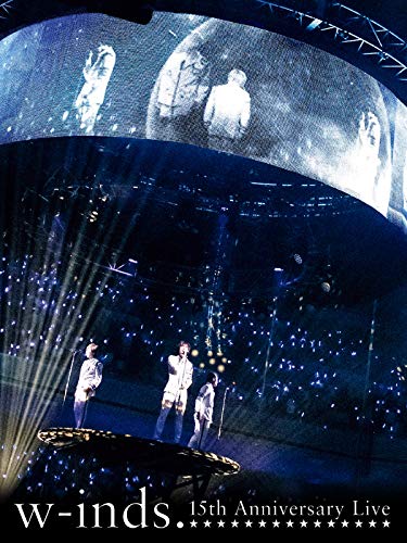 w-inds. 15th Anniversary Liveのサムネイル