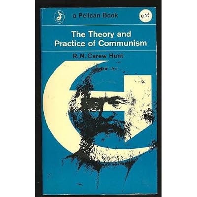 The Theory and Practice of Communism