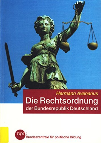 Die Rechtsordnung der Bundesrepublik Deutschland. Eine Einführung