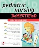 Pediatric Nursing Demystified