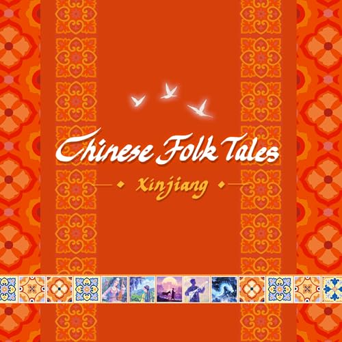 『Trailer|Xinjiang Folk Tales: Ancient Legends and Fantastical Stories』のカバーアート