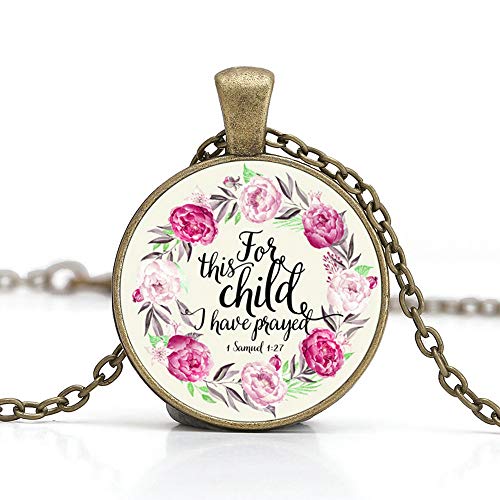 BUENAVO Bible Verse Pendant Necklace Glass Cabochon Pendant Inspired Necklace Handmade with 24 inches Chain Antique Bronze Finish, for This Child I Have Prayed (1F5)