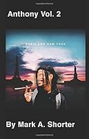 Anthony Vol.2: Paris and New York 1707439869 Book Cover