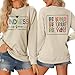 ZEYUOUE Kindness is Free Sweatshirt Womens Be Kind Brave Happy Graphic Long Sleeve Shirt Crewneck Tops for Teacher Sweatshirt Sand
