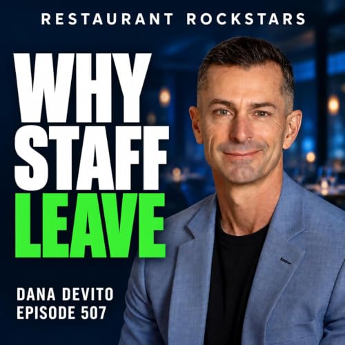 507 Stop Restaurant Staff Turnover: Hire Better, Lead Better | Dana DeVito