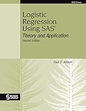 Logistic Regression Using SAS: Theory and Application, Second Edition