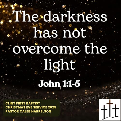 The Darkness has not overcome the Light (Xmas Eve Service)