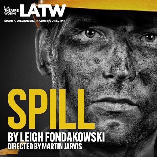 Spill (Written by Leigh Fondakowski) episode artwork